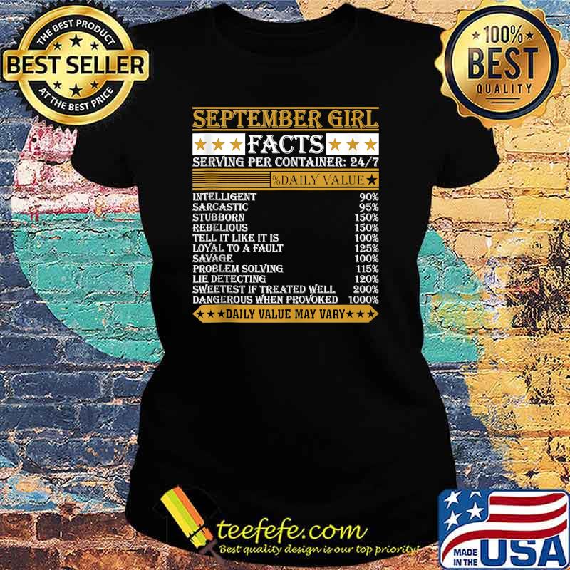 September Girl Facts Daily Value may Vary T-Shirt Ladies tee September Girl Facts Daily Value may Vary T-Shirt Ladies tee