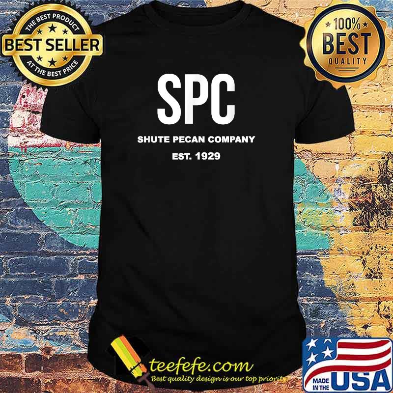 Shute Pecan Company Est.1929 T-Shirt Shute Pecan Company Est.1929 T-Shirt
