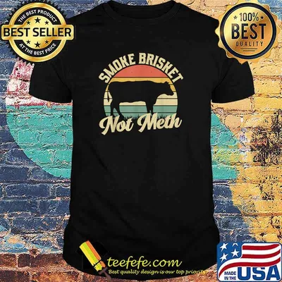Smoke Brisket Not Meth Retro VIntage Funny BBQ Grilling T-Shirt