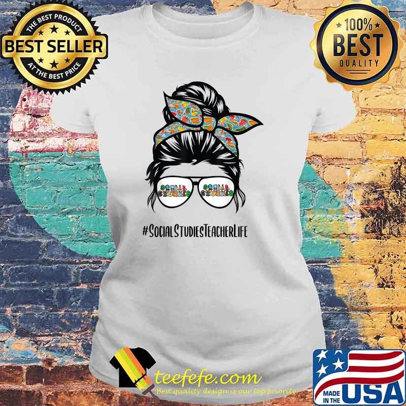 Social Studies Teacher life messy bun back to school 2021 T-Shirt Laides tee Social Studies Teacher life messy bun back to school 2021 T-Shirt Laides tee