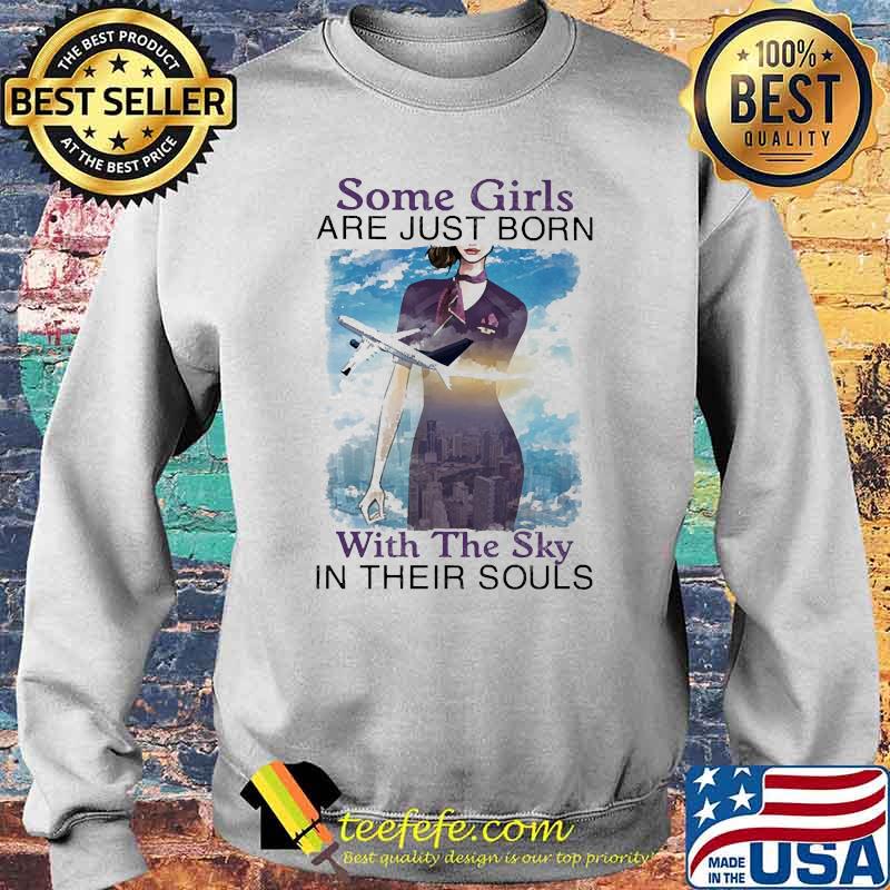Some girls are just born with the sky in their souls air plane purple s Sweater Some girls are just born with the sky in their souls air plane purple s Sweater