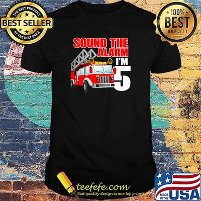 Sound The Alarm Im 5 5 Year Old Birthday Future Firefighter T-Shirt