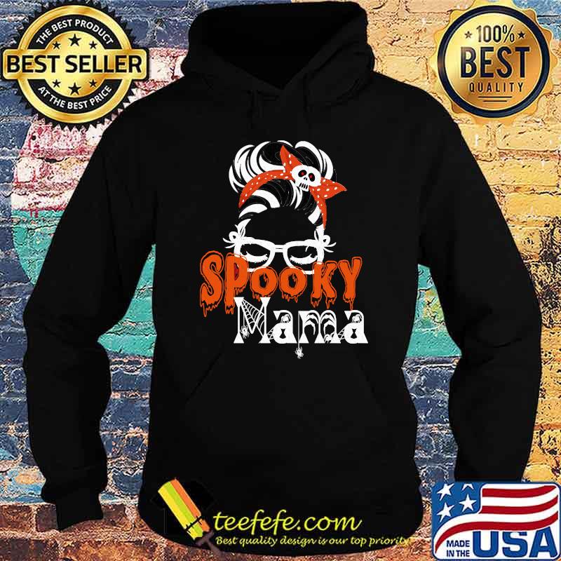 Spooky Mama Messy Buns hair Halloween T-Shirt Hoodie Spooky Mama Messy Buns hair Halloween T-Shirt Hoodie