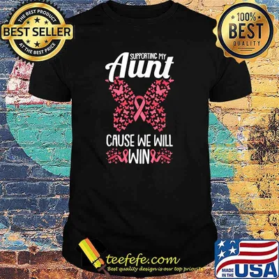 Supporting My Aunt Cause We Will Win Breast Cancer Awareness Ribbon Warrior T-Shirt