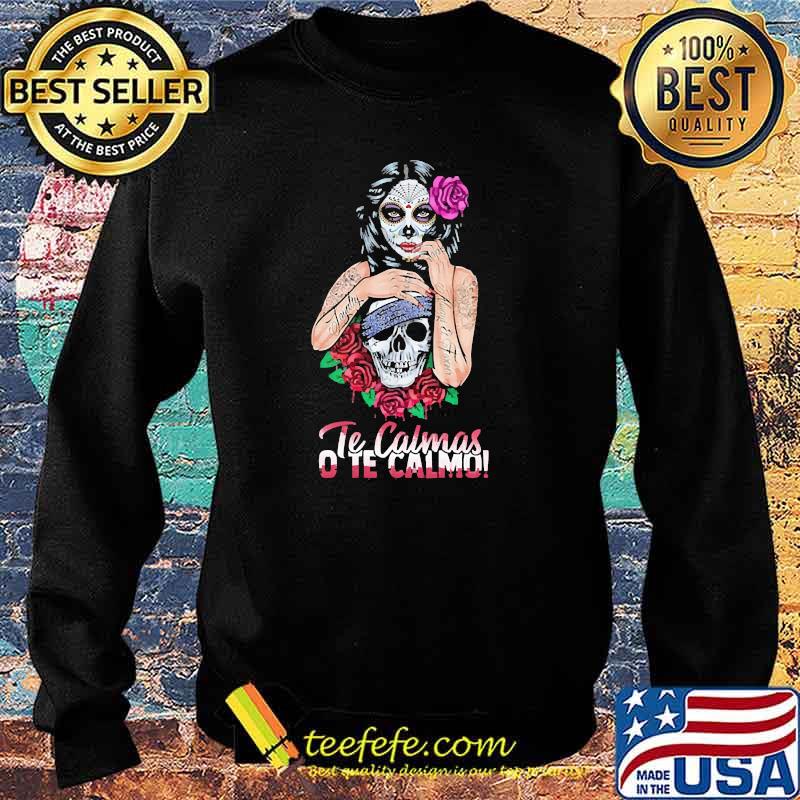 Te calmas ote calmo girl tattoo skull rose Sweater Te calmas ote calmo girl tattoo skull rose Sweater