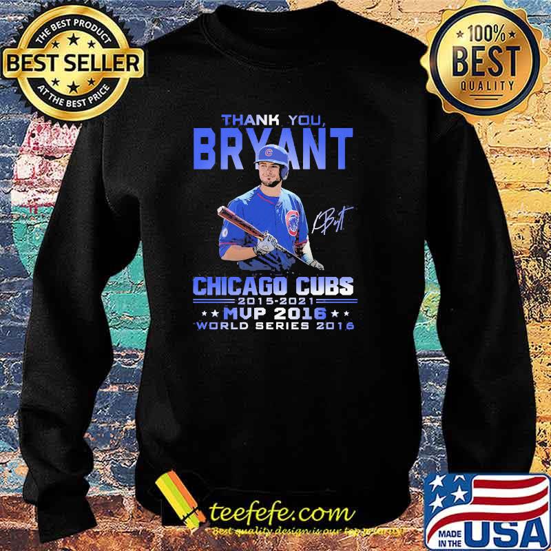 Thank you bryant chicago cubs 2015 2021 mvp 2016 world series 2016 signature Sweater Thank you bryant chicago cubs 2015 2021 mvp 2016 world series 2016 signature Sweater