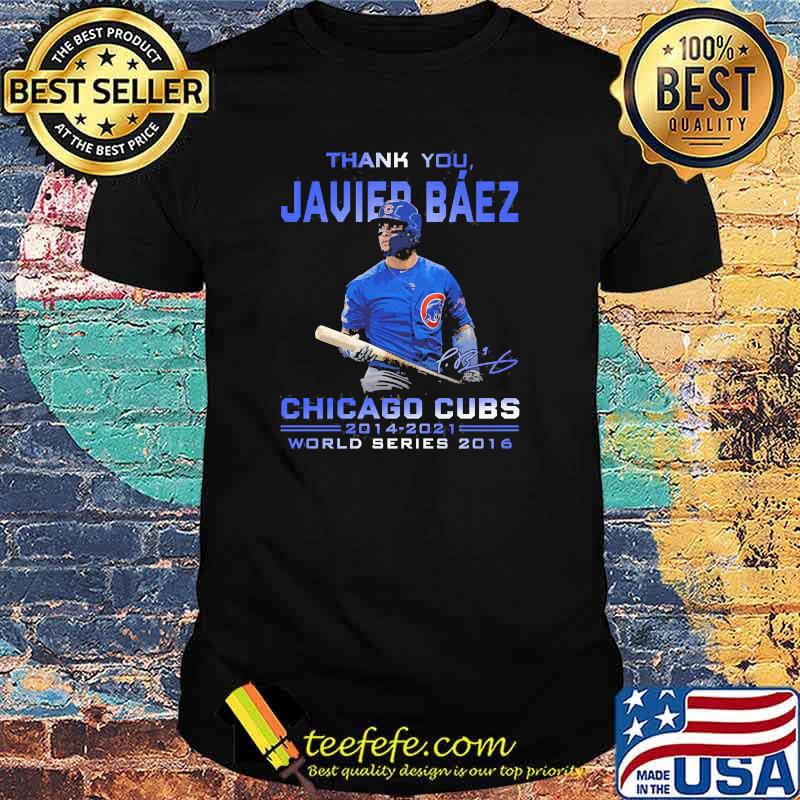 Thank you javier baez chicago cubs 2012 2021 world series 2016 signatue shirt
