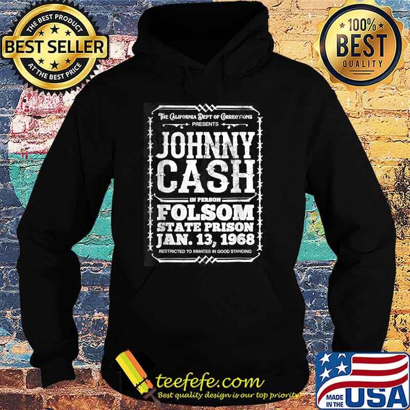 THe California Dept Of Corrections Johny Cash T-Shirt Hoodie THe California Dept Of Corrections Johny Cash T-Shirt Hoodie