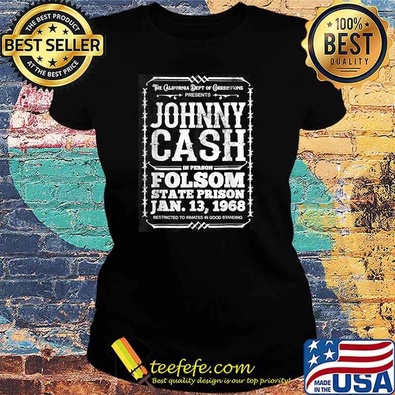 THe California Dept Of Corrections Johny Cash T-Shirt Ladies tee THe California Dept Of Corrections Johny Cash T-Shirt Ladies tee