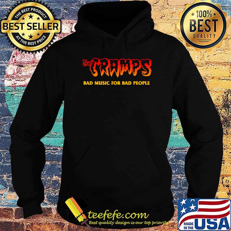 The cramps bad music for bad people T-Shirt Hoodie The cramps bad music for bad people T-Shirt Hoodie