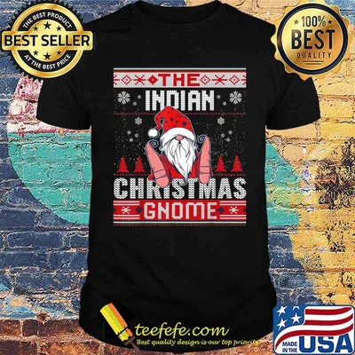 The Indian Christmas Gnome Matching Family Ugly T-Shirt
