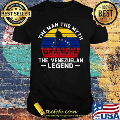 The man the myth grandpa the Venezuelan Legend Vintage T-Shirt