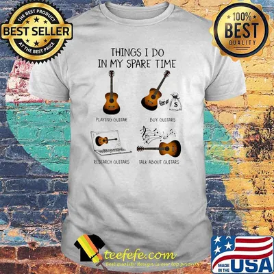 Things i do in my spare time guitars shirt