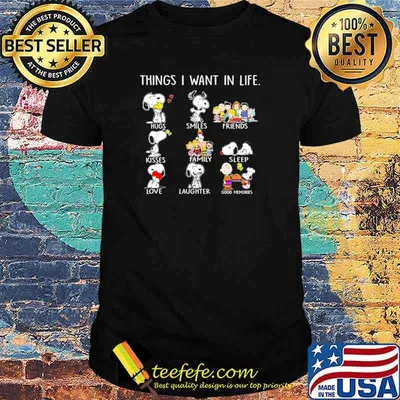 Things I Want In Life Snoopy Shirt