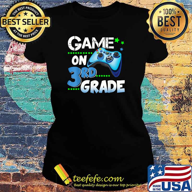 Third Grade Shirt Game On 3rd Grade T-Shirt Ladies tee Third Grade Shirt Game On 3rd Grade T-Shirt Ladies tee