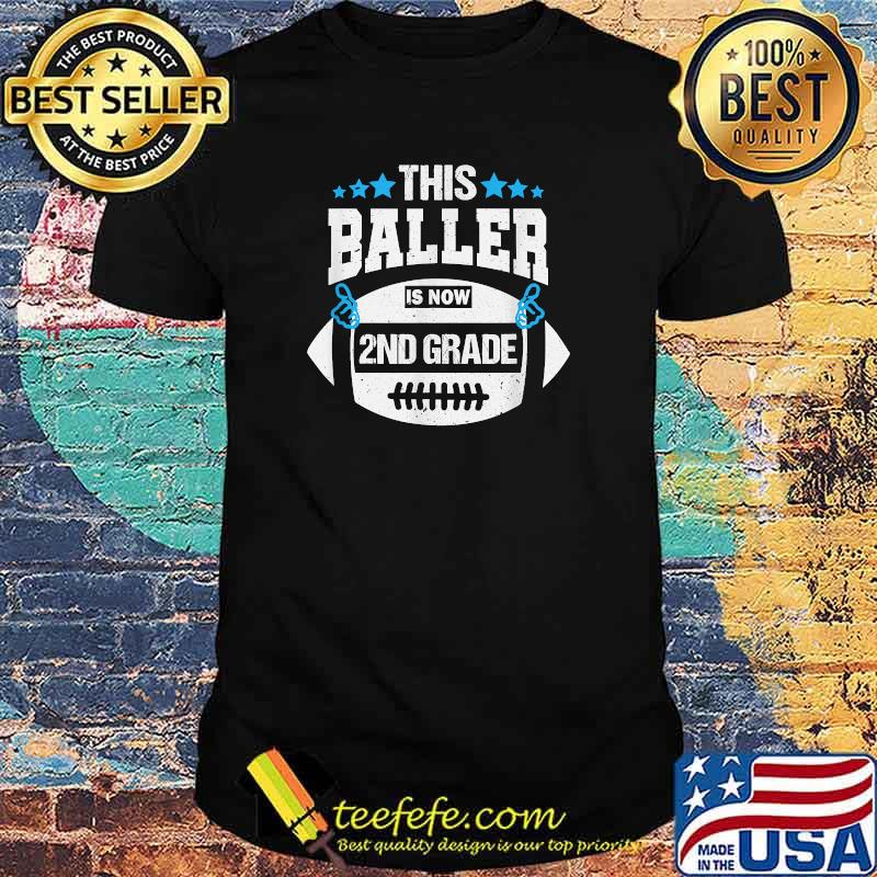This Baller is now 2nd Second Grade Football School T-Shirt