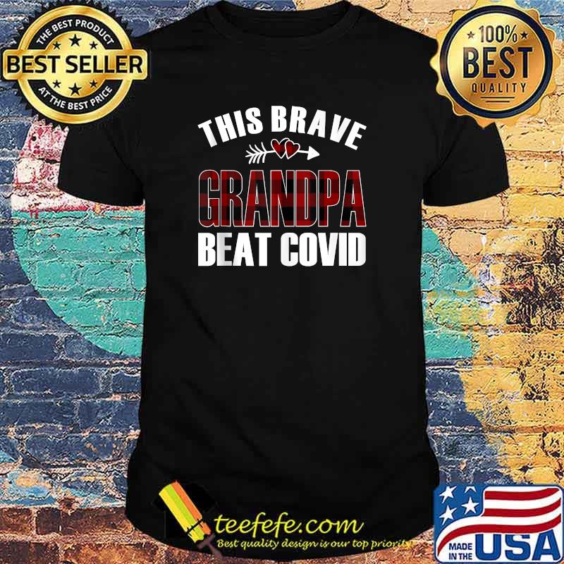 This Brave Grandpa Beat Covid T-Shirt