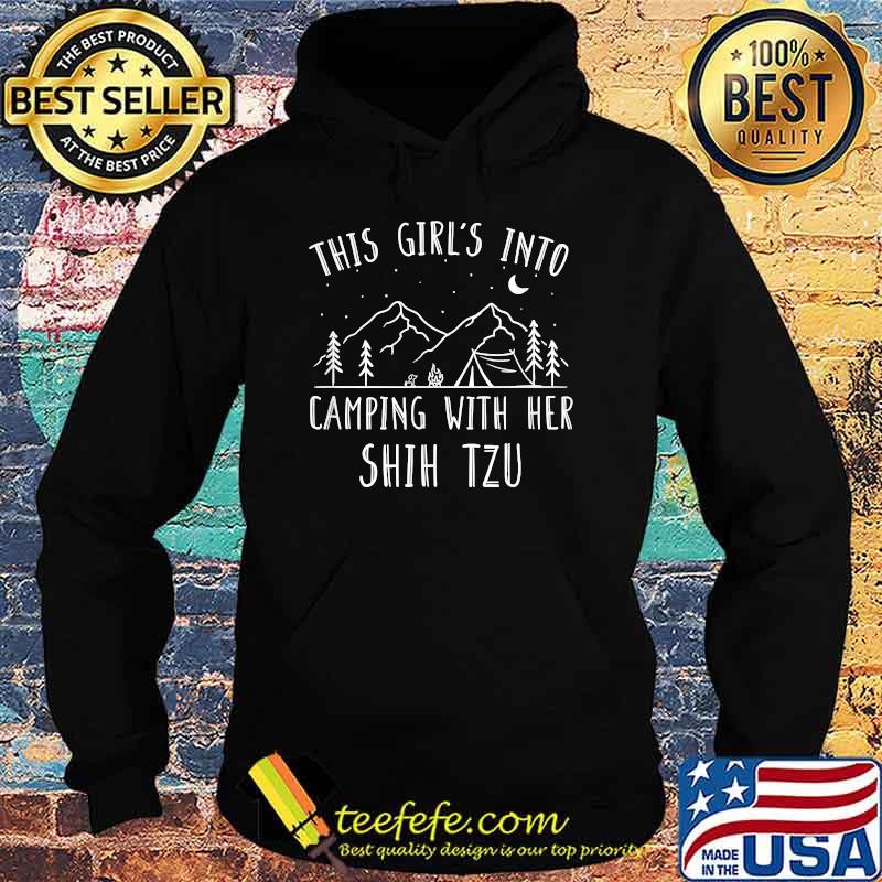 This Girl's into Camping with Her Shih Tzu T-Shirt Hoodie This Girl's into Camping with Her Shih Tzu T-Shirt Hoodie
