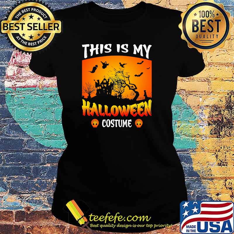 This is my halloween costume pumpkin s Ladies tee This is my halloween costume pumpkin s Ladies tee