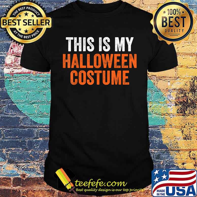 This is my Halloween Costume T-Shirt