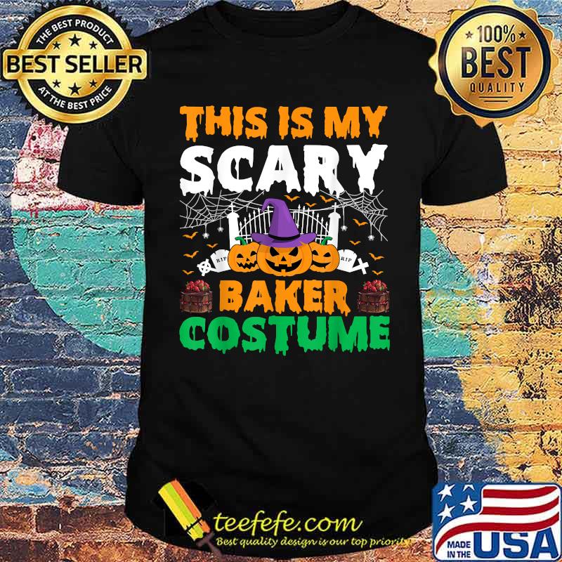 This Is My Scary Baker Costume Pumpkin Hat Witch Halloween T-Shirt