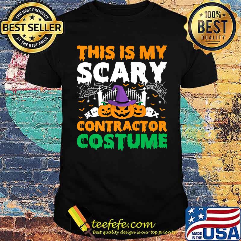 This Is My Scary Contractor Costume Pumpkin Witch Halloween T-Shirt