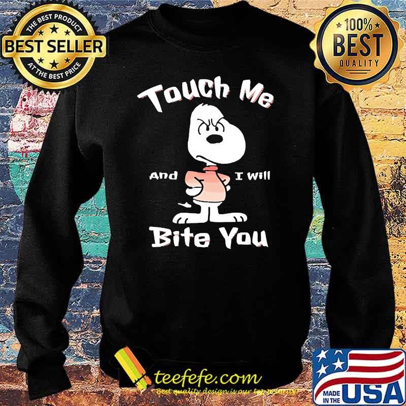 Touch Me I'll Bite You snoopy Sweater Touch Me I'll Bite You snoopy Sweater
