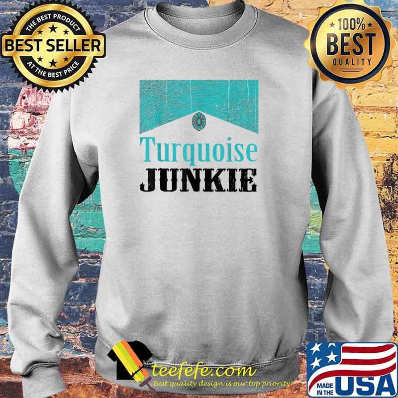 Turquoise Junkie Turquoise Gemstone T-Shirt Sweater Turquoise Junkie Turquoise Gemstone T-Shirt Sweater