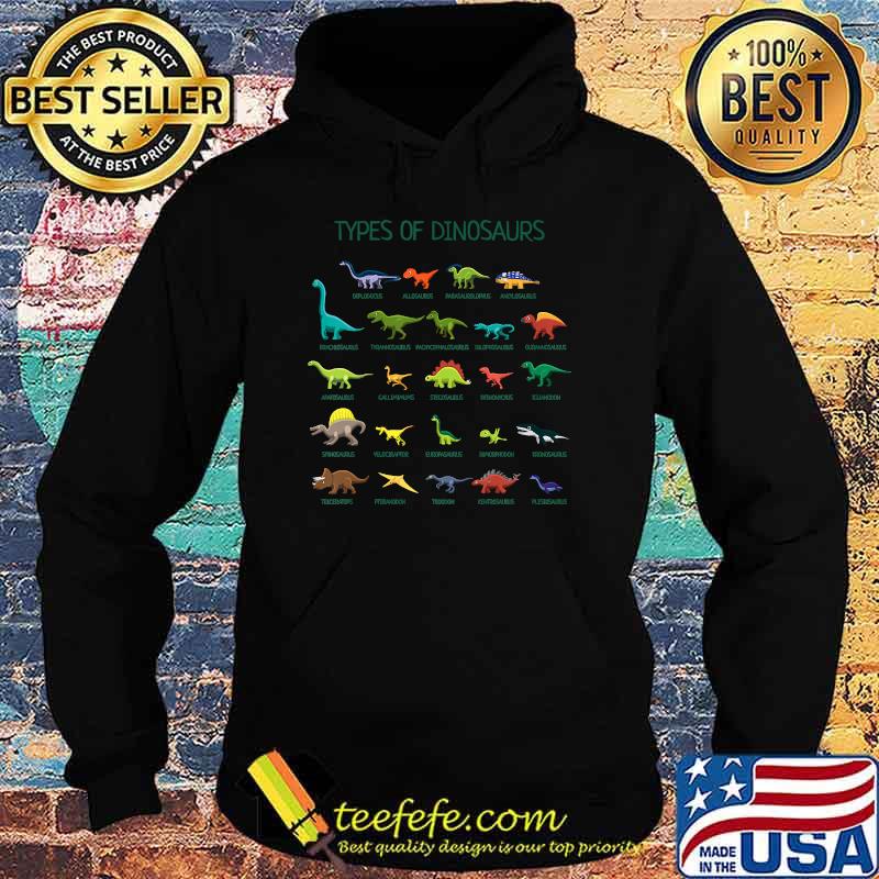 Types Of Dinosaurs Dino Identification T-Shirt Hoodie Types Of Dinosaurs Dino Identification T-Shirt Hoodie