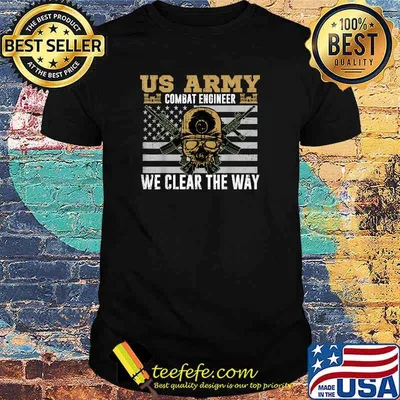 US Army Combat Engineer 12B Military Pride We Clear The Wat Skull T-Shirt