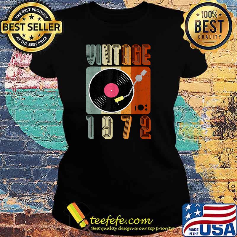 Vintage 1972 Record Player 49th Birthday Vinyl T-Shirt Ladies tee Vintage 1972 Record Player 49th Birthday Vinyl T-Shirt Ladies tee