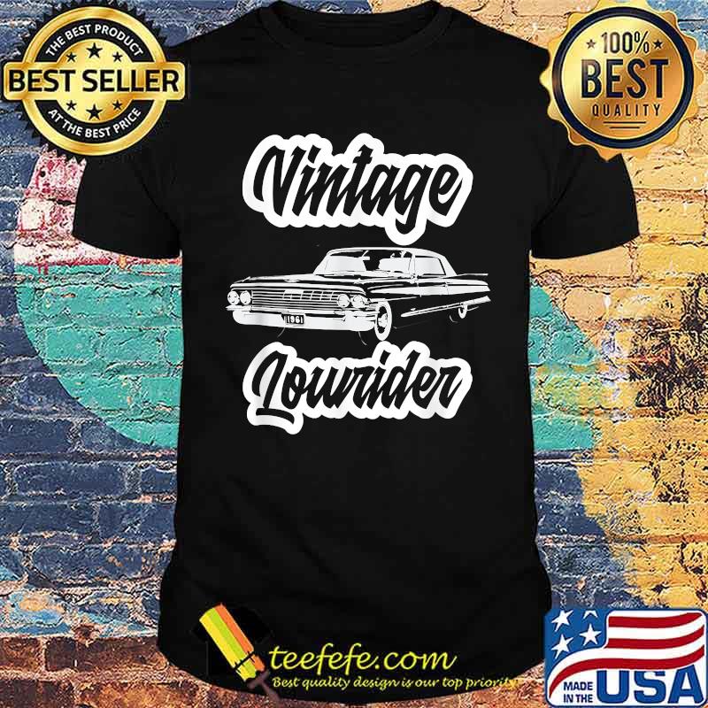 Vintage Lowrider Chicano Cholo Low Rider Car T-Shirt