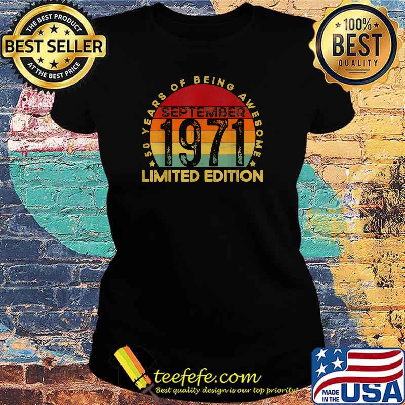 Vintage September 1971 50 years of being Awesome birthday T-Shirt Ladies tee Vintage September 1971 50 years of being Awesome birthday T-Shirt Ladies tee