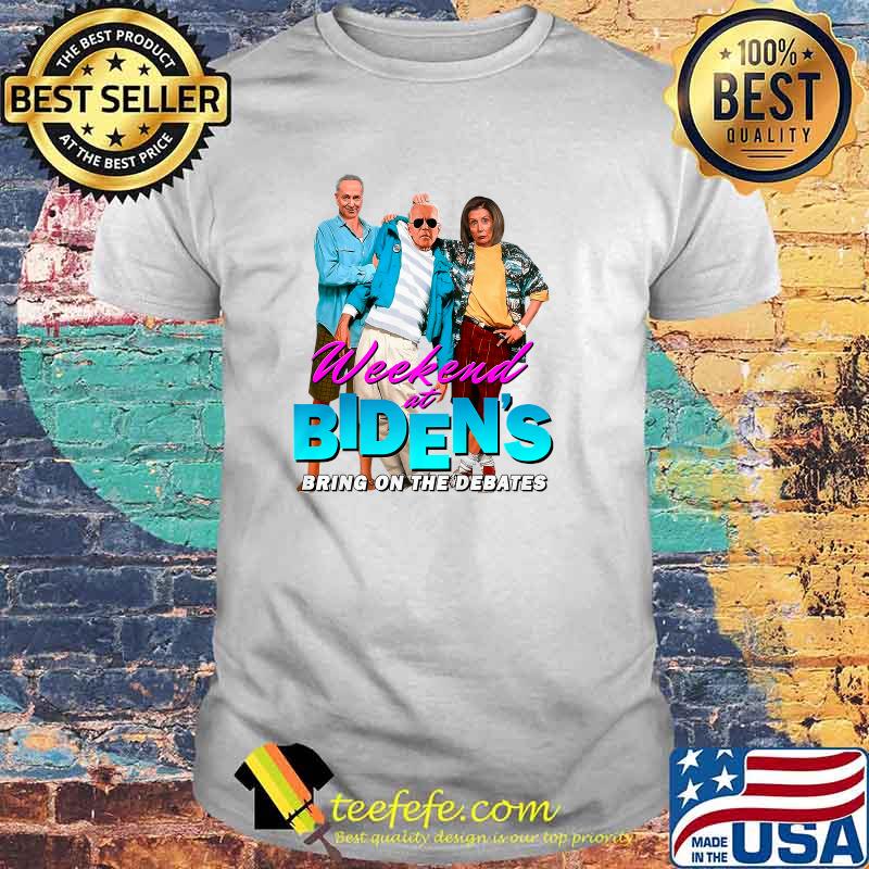 Weekend At Biden's Bring On the Debates T-Shirt
