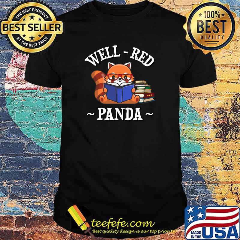 Well Red Panda Read Book T-Shirt Well Red Panda Read Book T-Shirt