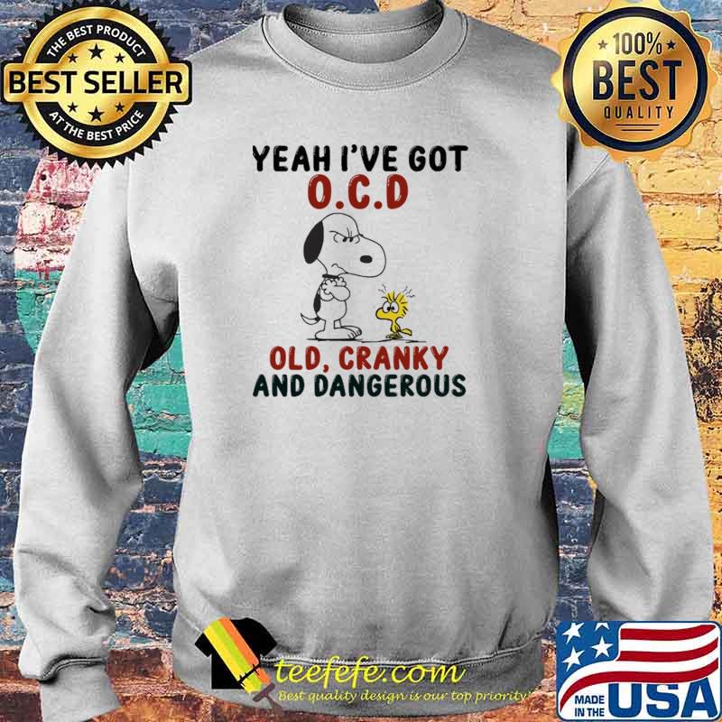 Yeah I've Got OCD Old Cranky And Dangerous Snoopy s Sweater Yeah I've Got OCD Old Cranky And Dangerous Snoopy s Sweater
