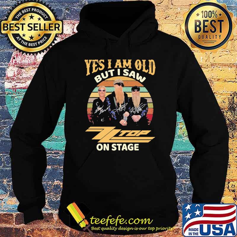 Yes I Am Old But I Saw Top On Stage Shirt Hoodie Yes I Am Old But I Saw Top On Stage Shirt Hoodie