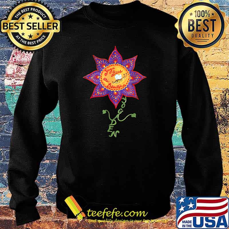 Yoga Bees Yoga Den Flower T-Shirt Sweater Yoga Bees Yoga Den Flower T-Shirt Sweater