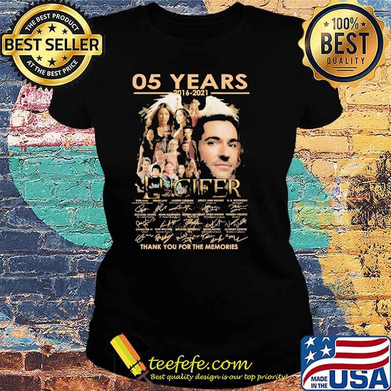 05 years 2016 2021 Lucifer thank you for the memories signatures s Ladies tee 05 years 2016 2021 Lucifer thank you for the memories signatures s Ladies tee
