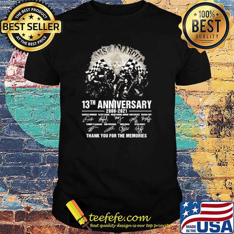 13th anniversary 2008-2021 sons of anarchy thank you for the memories shirt