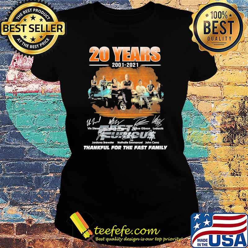 20 years 2001 202 thankful for the fast family signatures s Ladies tee 20 years 2001 202 thankful for the fast family signatures s Ladies tee