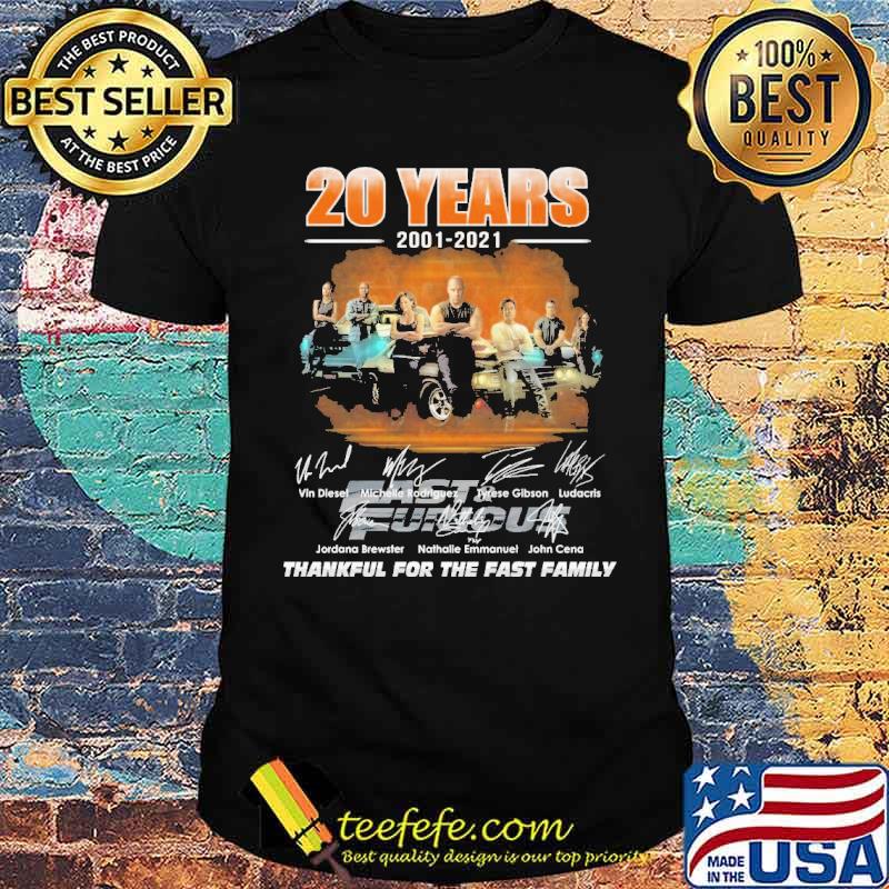 20 years 2001 202 thankful for the fast family signatures shirt 20 years 2001 202 thankful for the fast family signatures shirt