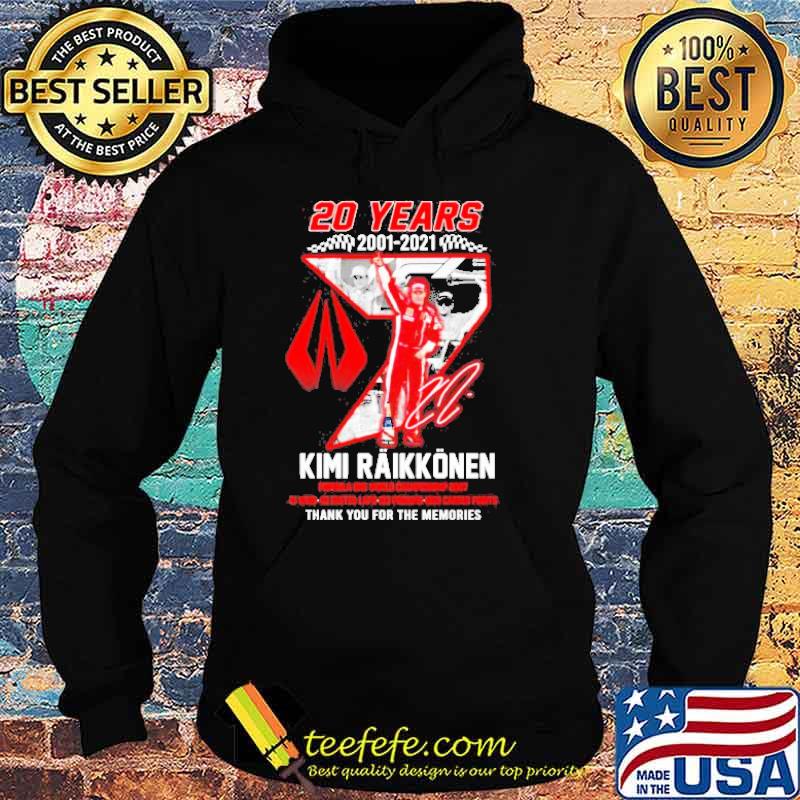 20 years 2001 2021 Kimi Raikkonen thank you for the memories signatures s Hoodie 20 years 2001 2021 Kimi Raikkonen thank you for the memories signatures s Hoodie