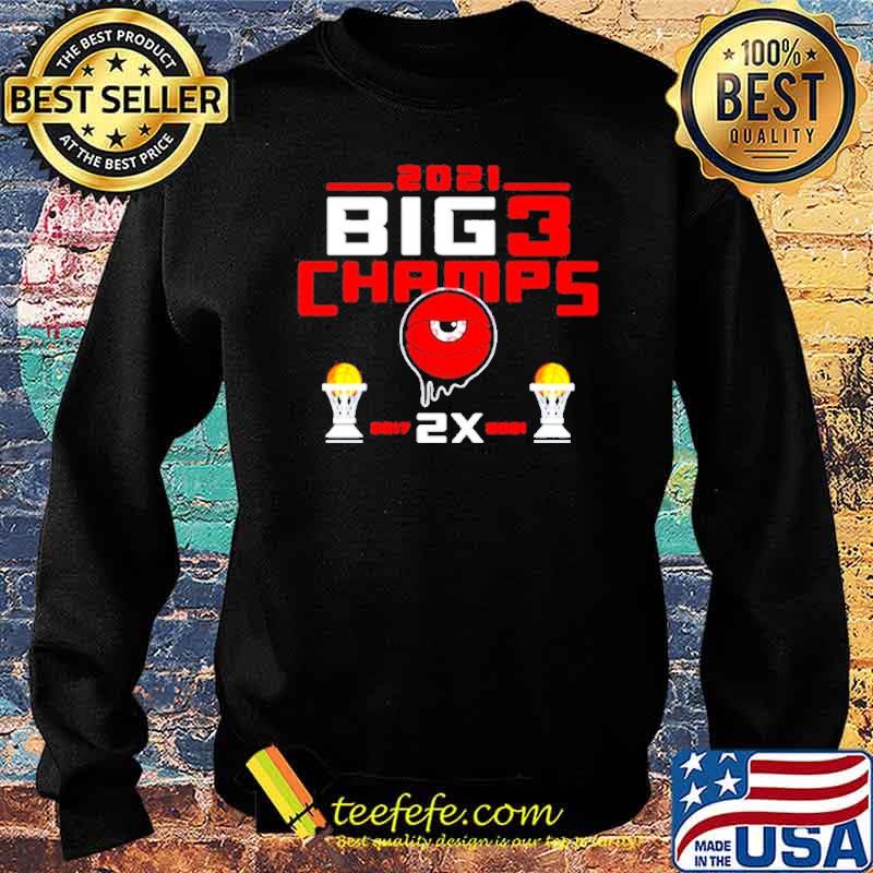 2021 Big 3 Champs 2X s Sweater 2021 Big 3 Champs 2X s Sweater