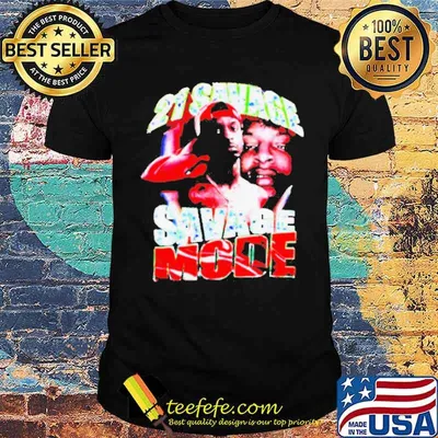 21 Savage Savage Mode shirt