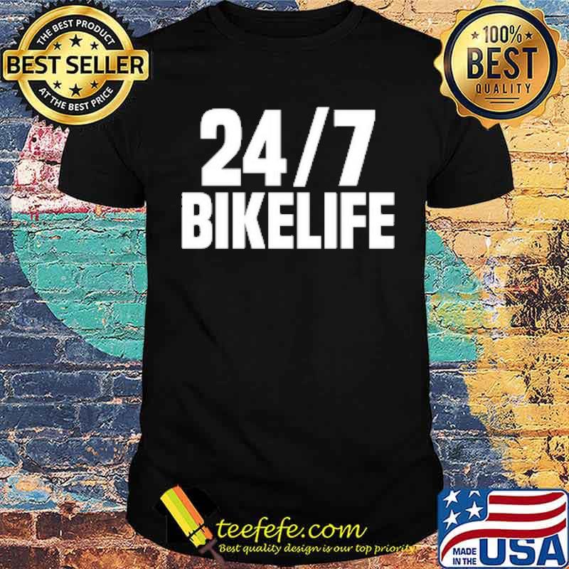 24 7 Bikelife Shirt