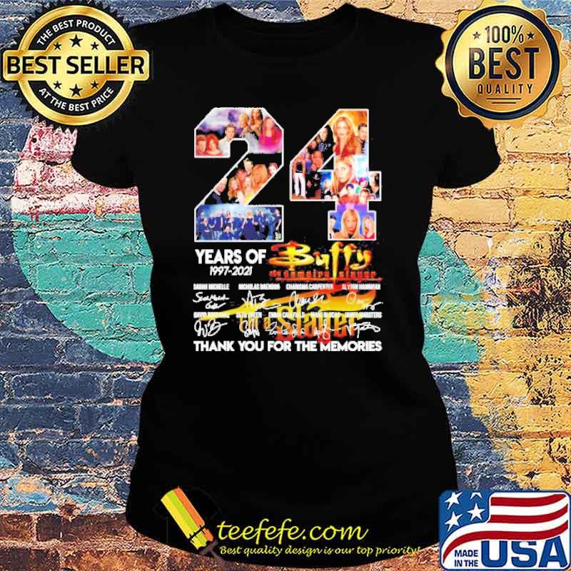24 years of 1997 2021 Buffy the vampire slayer thank you for the memories signatures s Ladies tee 24 years of 1997 2021 Buffy the vampire slayer thank you for the memories signatures s Ladies tee