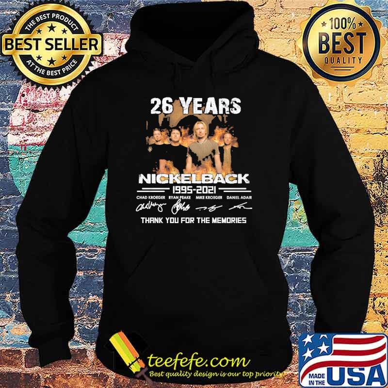 26 years Nickelback 1995-2021 thank you for the memories s Hoodie 26 years Nickelback 1995-2021 thank you for the memories s Hoodie