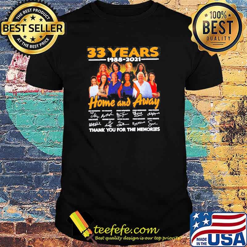 33 years 1988 2021 Home and Away thank you for the memories signatures shirt