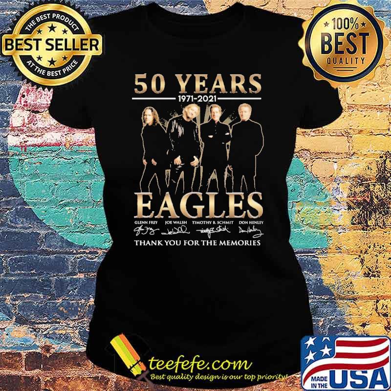50 years 1971 2021 eagles thank you for the memories signatures s Ladies tee 50 years 1971 2021 eagles thank you for the memories signatures s Ladies tee